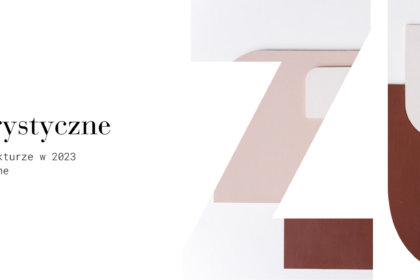 Trendy kolorystyczne na 2023 rok w projektowaniu wnętrz i mebli