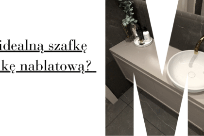 Jak wybrać idealną szafkę pod umywalkę nablatową? Poradnik 2025